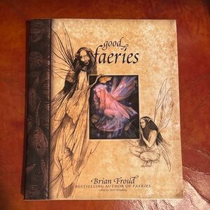 Good Faeries and Bad Faeries Book by Brian Froud
